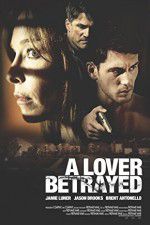 Watch A Lover Betrayed Xmovies8