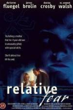 Watch Relative Fear Xmovies8