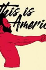 Watch Childish Gambino: This Is America Xmovies8