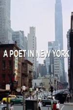 Watch A Poet in New York Xmovies8