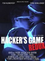 Watch Hacker\'s Game redux Xmovies8