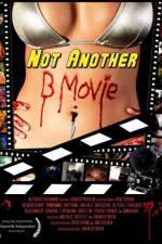 Watch Not Another B Movie Xmovies8