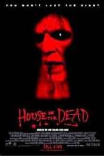 Watch House of the Dead Xmovies8