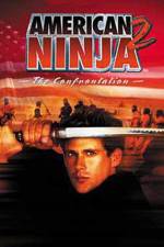 Watch American Ninja 2: The Confrontation Xmovies8