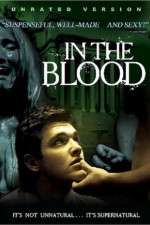 Watch In the Blood Xmovies8