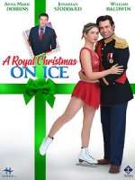 Watch A Royal Christmas on Ice Xmovies8