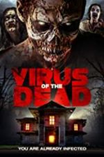 Watch Virus of the Dead Xmovies8