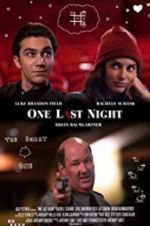 Watch One Last Night Xmovies8