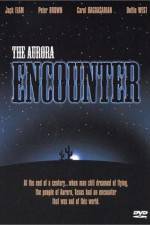 Watch The Aurora Encounter Xmovies8