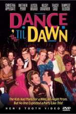 Watch Dance 'Til Dawn Xmovies8