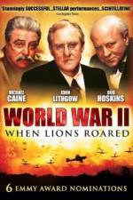 Watch World War II When Lions Roared Xmovies8