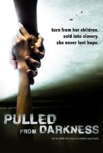 Watch Pulled from Darkness (Short 2020) Xmovies8