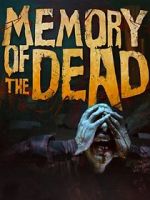 Watch Memory of the Dead Xmovies8