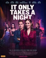 Watch It Only Takes a Night Xmovies8