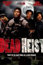 Watch Dead Heist Xmovies8