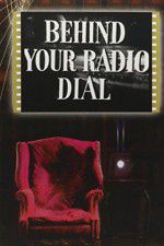 Watch Behind Your Radio Dial Xmovies8