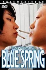 Watch Blue Spring Xmovies8