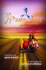 Watch 39 Pounds of Love Xmovies8