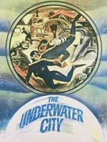Watch The Underwater City Xmovies8
