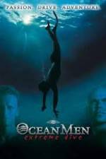 Watch IMAX - Ocean Men Extreme Dive Xmovies8