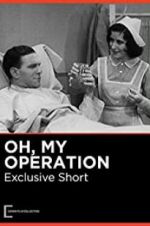 Watch Oh, My Operation Xmovies8