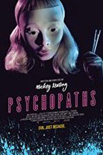 Watch Psychopaths Xmovies8
