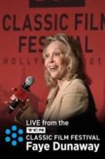 Watch Faye Dunaway: Live from the TCM Classic Film Festival Xmovies8