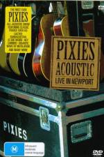 Watch Pixies Acoustic Live in Newport Xmovies8