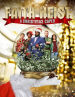 Watch Faith Heist: A Christmas Caper Xmovies8