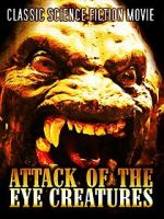 Watch Attack of the Eye Creatures Xmovies8