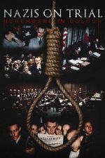 Watch Nazis on Trial: Nuremberg in Colour Xmovies8