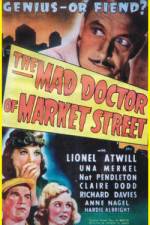 Watch The Mad Doctor of Market Street Xmovies8