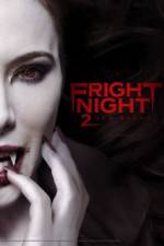 Watch Fright Night 2 Xmovies8