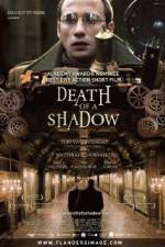 Watch Death of a Shadow Xmovies8