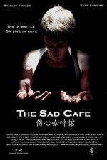 Watch The Sad Cafe Xmovies8