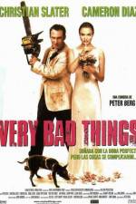 Watch Very Bad Things Xmovies8