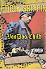 Watch Eddie Griffin Voodoo Child Xmovies8