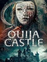 Watch Ouija Castle Xmovies8