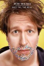 Watch Pete Holmes: Nice Try, the Devil! Xmovies8