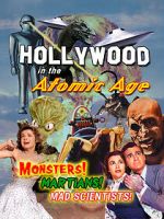 Watch Hollywood in the Atomic Age - Monsters! Martians! Mad Scientists! Xmovies8