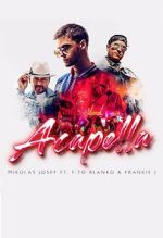 Watch Mikolas Josef ft. Fito Blanko & Frankie J: Acapella Xmovies8