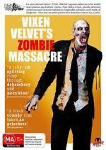 Watch Vixen Velvet\'s Zombie Massacre Xmovies8