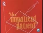 Watch The Impatient Patient (Short 1942) Xmovies8
