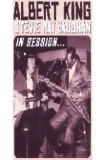 Watch Albert King / Stevie Ray Vaughan: In Session Xmovies8