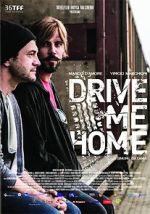 Watch Drive Me Home Xmovies8