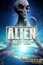 Watch Alien Messiah Xmovies8