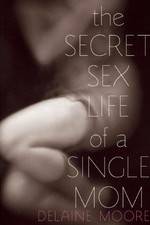 Watch The Secret Sex Life of a Single Mom Xmovies8