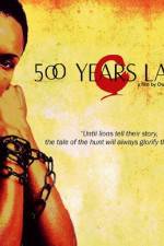 Watch 500 Years Later Xmovies8