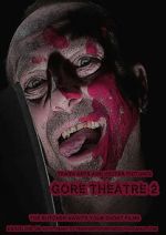 Watch Gore Theatre 2 Xmovies8