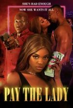 Watch Pay the Lady Xmovies8
